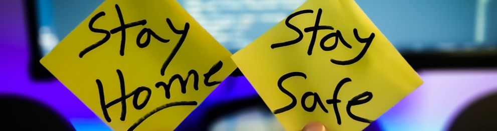 Post its with stay home and stay safe