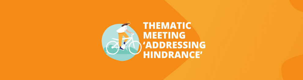 Thematic meeting addressing hindrance